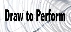 Draw to Perform